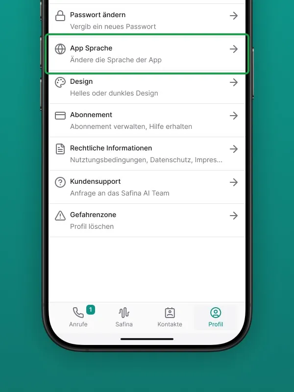 Screenshot der Profil-Einstellungen in der Safina AI App. Die Option "App Sprache" (Ändere die Sprache der App) ist grün hervorgehoben. Weitere Einstellungen wie Passwort ändern, Design, Abonnement, Rechtliche Informationen, Kundensupport und Gefahrenzone (Profil löschen) sind ebenfalls sichtbar. Zeigt die Anpassungsmöglichkeiten der Benutzeroberfläche der Safina AI Telefonzentrale.