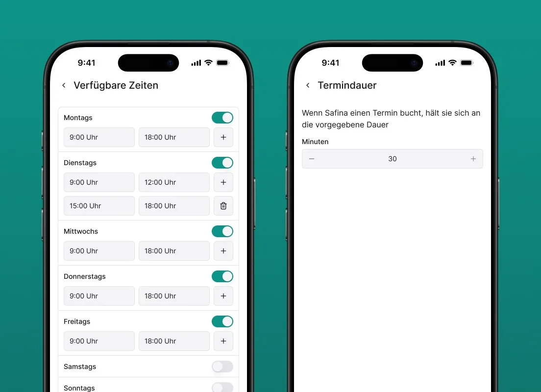 Zwei Screenshots der Safina AI App, die die Konfiguration der Buchungsregeln für die Terminbuchung zeigen. Der linke Screenshot 'Verfügbare Zeiten' listet die Wochentage auf, an denen Nutzer ihre Verfügbarkeit mit Zeitfenstern festlegen können, zum Beispiel Montags von 9 bis 18 Uhr. Am Beispiel Dienstag wird gezeigt, wie durch mehrere Zeitfenster eine Mittagspause konfiguriert werden kann. Der rechte Screenshot 'Termindauer' zeigt, wie die Standardlänge für einen Termin, hier 30 Minuten, eingestellt wird.