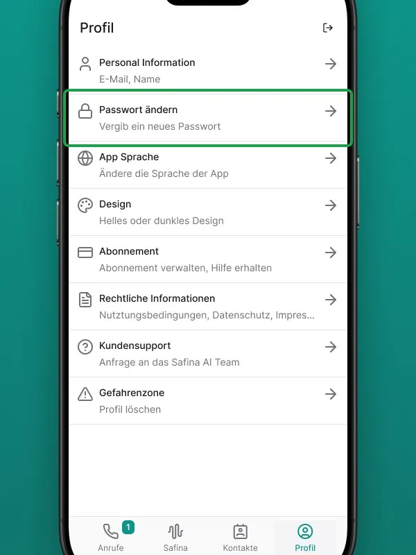 Screenshot der Profil-Einstellungen in der Safina AI App. Die Option "Passwort ändern" ist grün hervorgehoben, mit dem Untertitel "Vergib ein neues Passwort". Weitere Optionen wie Personal Information, App Sprache, Design, Abonnement, Rechtliche Informationen, Kundensupport und Gefahrenzone (Profil löschen) sind sichtbar. Zeigt die Sicherheits- und Anpassungsmöglichkeiten des Safina AI Benutzerkontos.